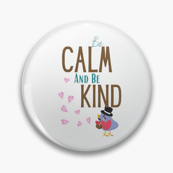 Item preview, be calm and be kind designed and sold by sabirlhc.