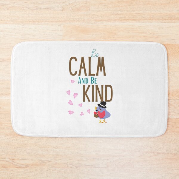 Item preview, be calm and be kind designed and sold by sabirlhc.