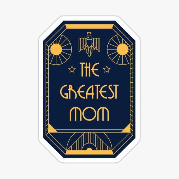 The Greatest Mom - Art Deco Medal of Honor Sticker