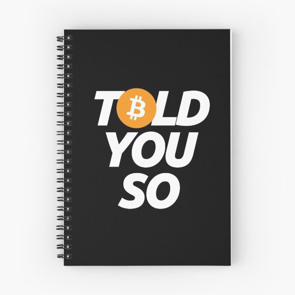 Item preview, Bitcoin I Told you So and You Didnt Believe Me - Crypto Blockchain Currency Trending Finance Quote designed and sold by elhefe.