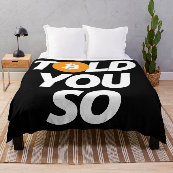 Item preview, Bitcoin I Told you So and You Didnt Believe Me - Crypto Blockchain Currency Trending Finance Quote designed and sold by elhefe.