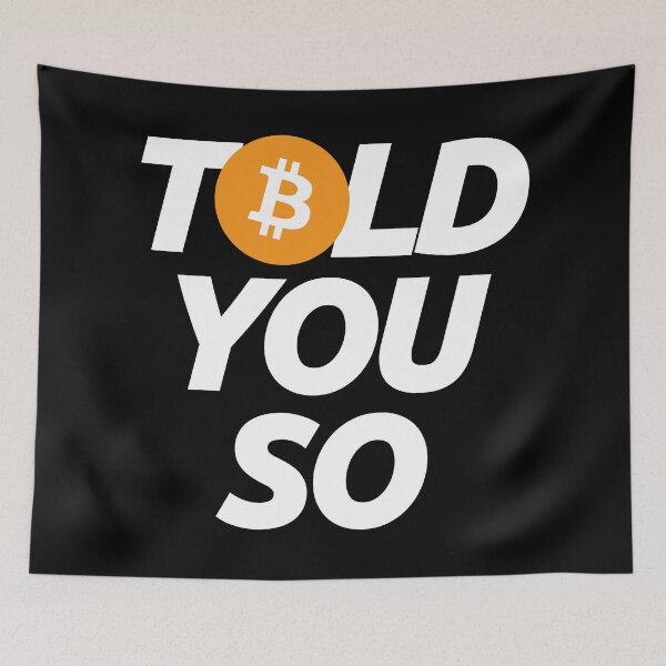 Item preview, Bitcoin I Told you So and You Didnt Believe Me - Crypto Blockchain Currency Trending Finance Quote designed and sold by elhefe.