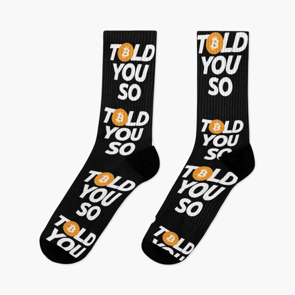 Item preview, Bitcoin I Told you So and You Didnt Believe Me - Crypto Blockchain Currency Trending Finance Quote designed and sold by elhefe.
