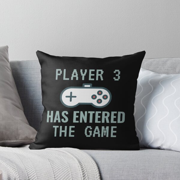 Item preview, Player 3 Has Entered The Game designed and sold by TINASTORESHOPE.