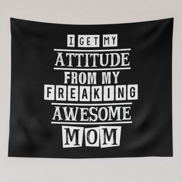 Item preview, I get my attitude from my mom 2 designed and sold by Mandala & More.