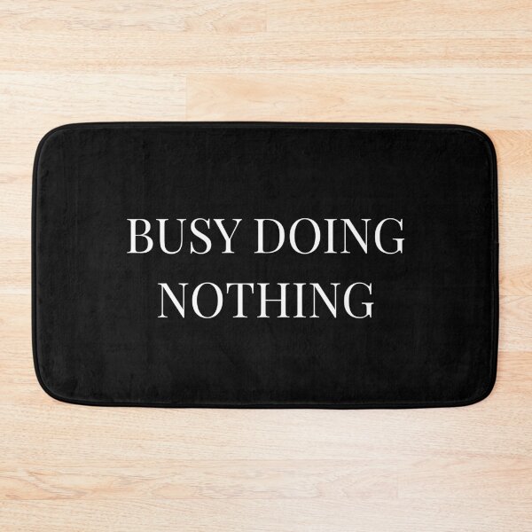 Item preview, Busy Doing Nothing  designed and sold by KH98.