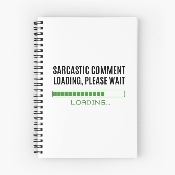 Item preview, Sarcastic Comment Loading, Please Wait designed and sold by The Little Wood Cottage.