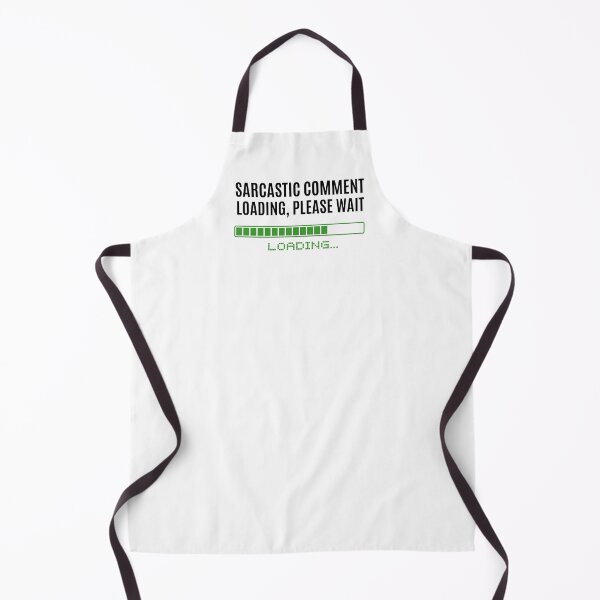 Item preview, Sarcastic Comment Loading, Please Wait designed and sold by The Little Wood Cottage.