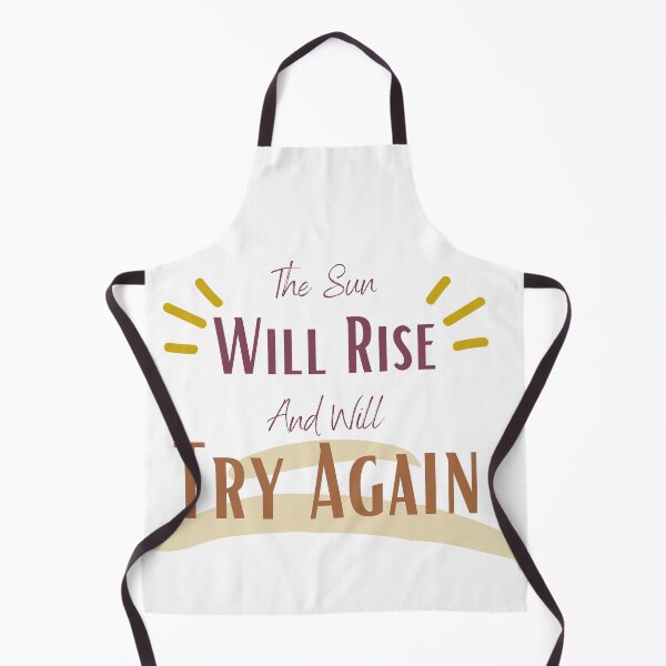 Item preview, The Sun Will Rise And We Will Try Again designed and sold by sabirlhc.