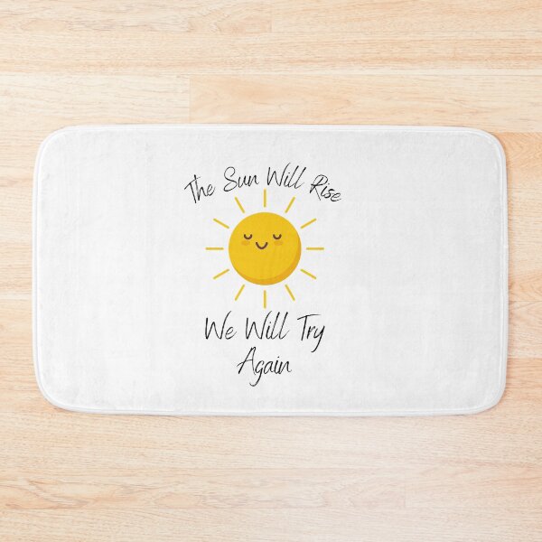 Item preview, The Sun Will Rise And We Will Try Again designed and sold by sabirlhc.