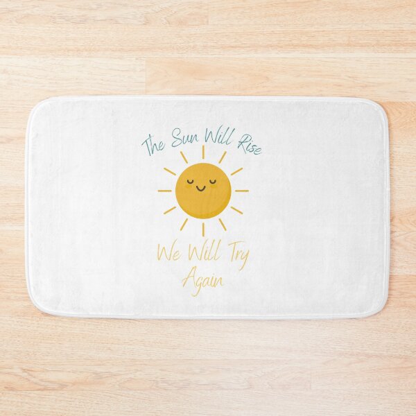 Item preview, The Sun Will Rise And We Will Try Again designed and sold by sabirlhc.