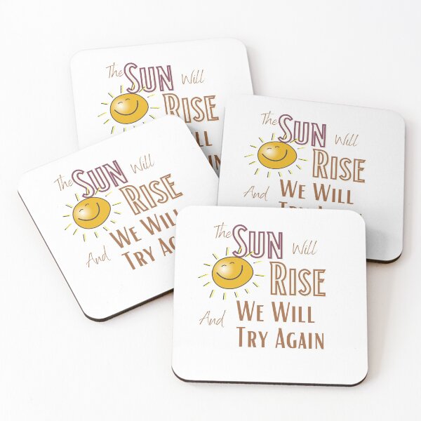 Item preview, The Sun Will Rise And We Will Try Again designed and sold by sabirlhc.