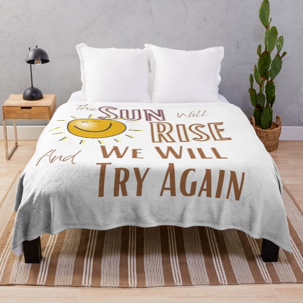 Item preview, The Sun Will Rise And We Will Try Again designed and sold by sabirlhc.