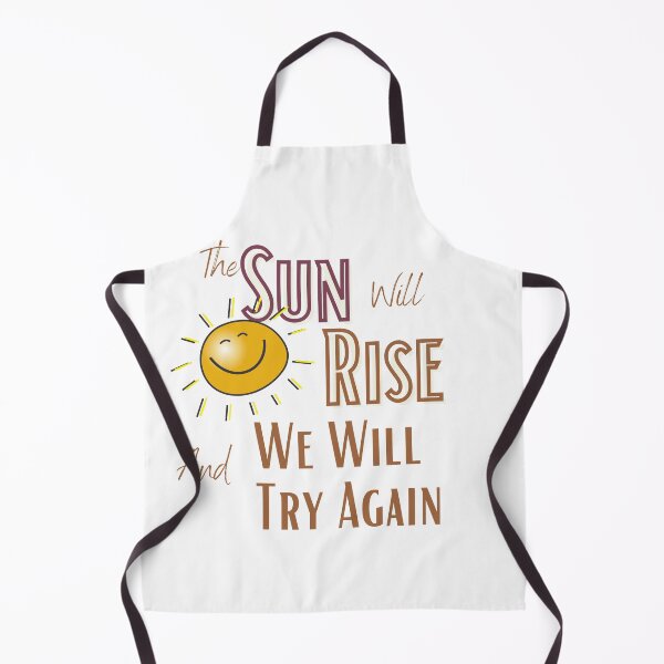 Item preview, The Sun Will Rise And We Will Try Again designed and sold by sabirlhc.