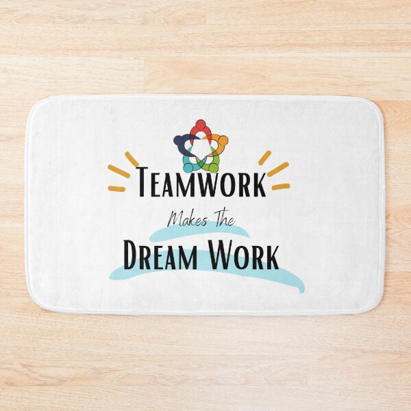 Item preview, Teamwork Makes The Dream Work designed and sold by sabirlhc.