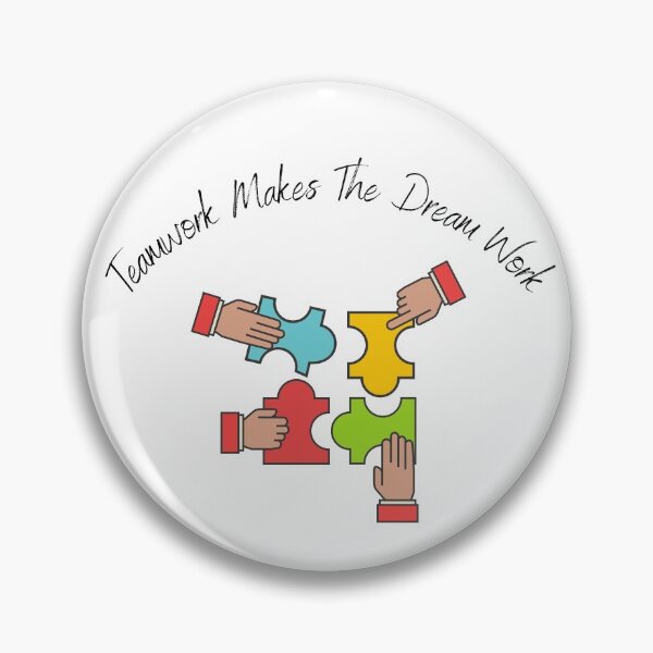 Item preview, Teamwork Makes The Dream Work designed and sold by sabirlhc.