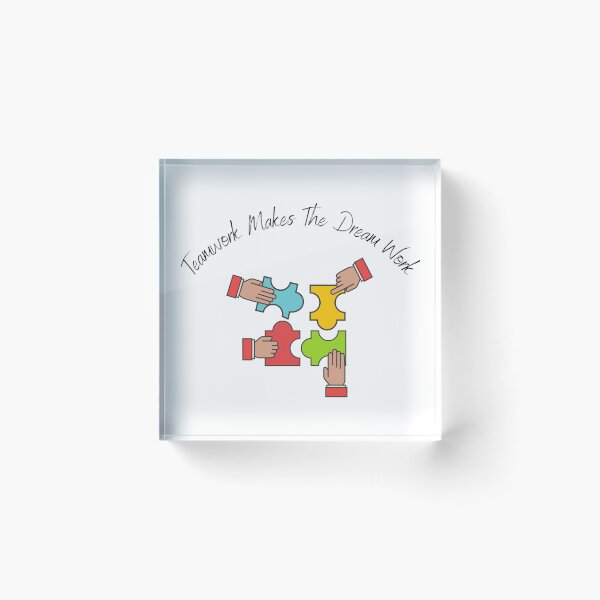Item preview, Teamwork Makes The Dream Work designed and sold by sabirlhc.