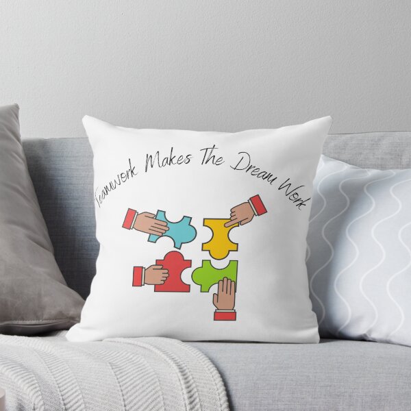 Item preview, Teamwork Makes The Dream Work designed and sold by sabirlhc.