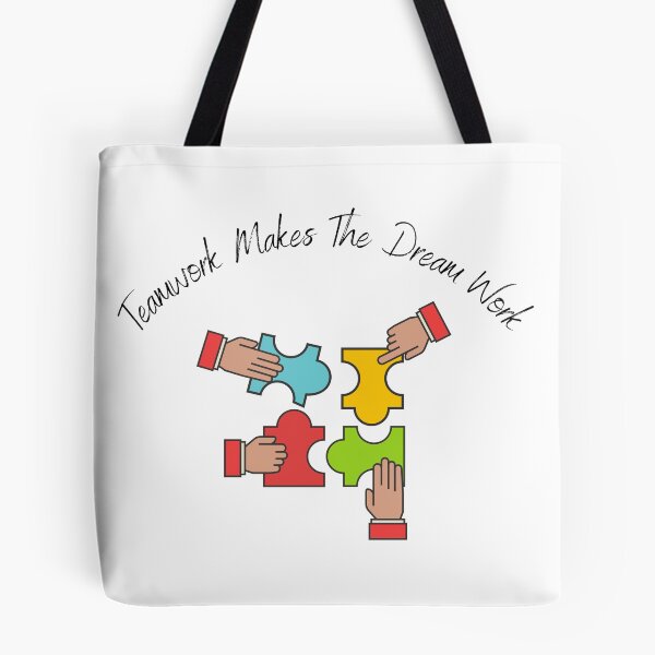 Item preview, Teamwork Makes The Dream Work designed and sold by sabirlhc.