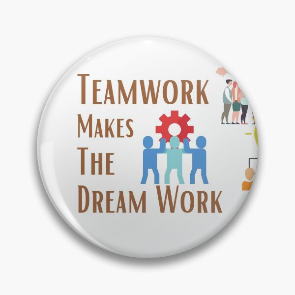 Item preview, Teamwork Makes The Dream Work designed and sold by sabirlhc.