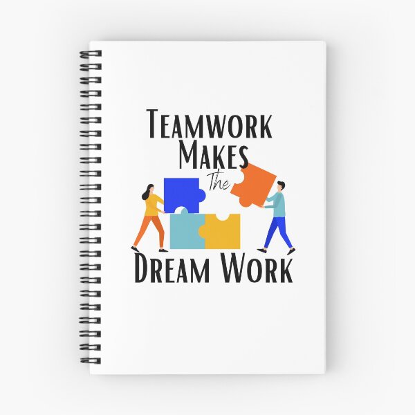 Item preview, Teamwork Makes The Dream Work designed and sold by sabirlhc.