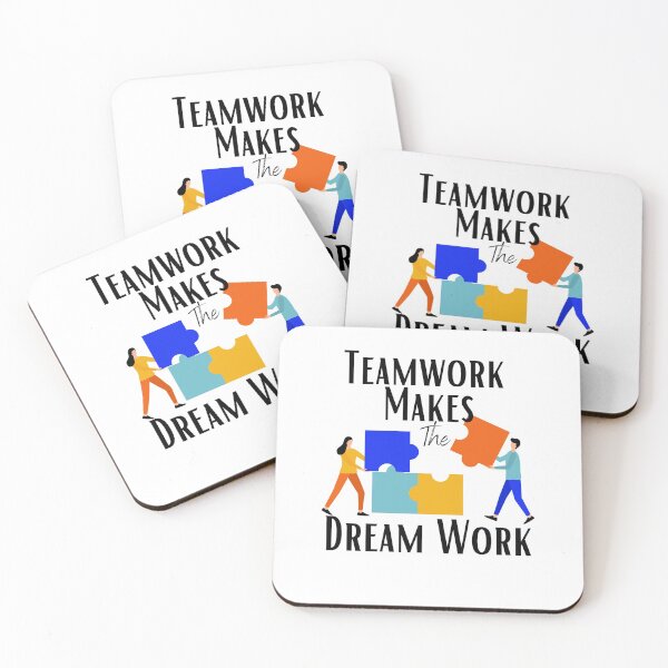 Item preview, Teamwork Makes The Dream Work designed and sold by sabirlhc.