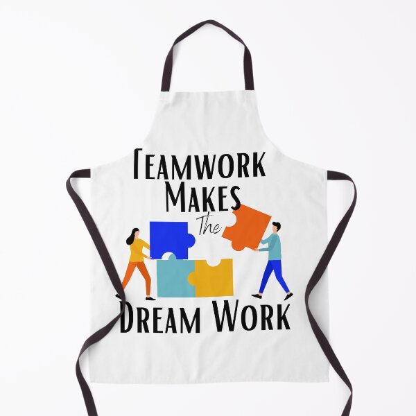 Item preview, Teamwork Makes The Dream Work designed and sold by sabirlhc.