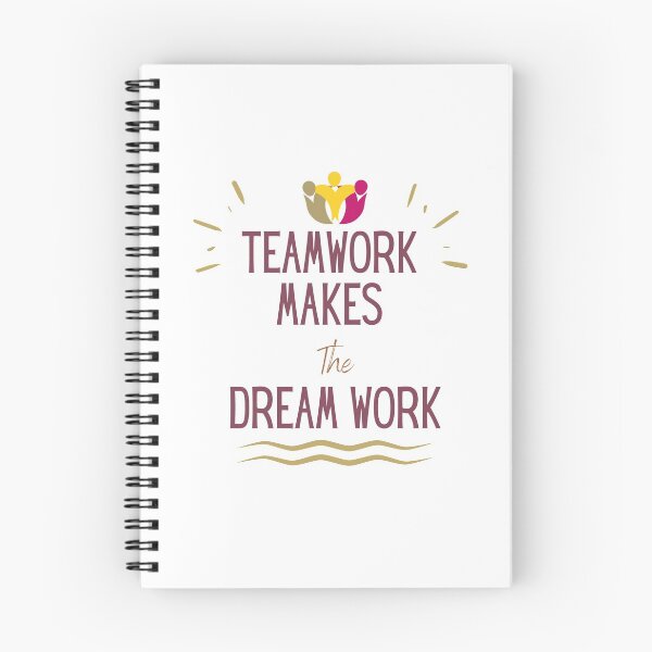 Item preview, Teamwork Makes The Dream Work designed and sold by sabirlhc.