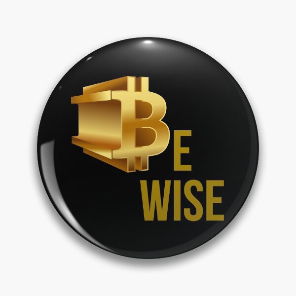 Item preview, be wise. bitcoin designed and sold by efenem.
