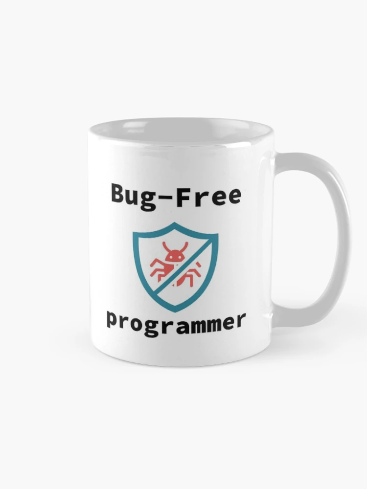 Thumbnail 3 of 6, Coffee Mug, Bug-Free Programmer, Bug-Free Programming, Software Engineer, Computer Science, Programming Humor designed and sold by Max-Wear.