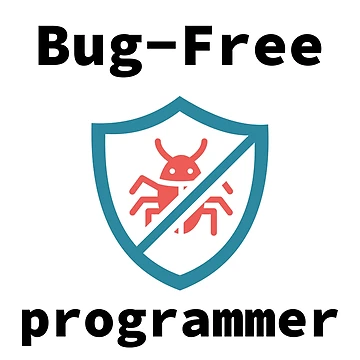 Artwork thumbnail, Bug-Free Programmer, Bug-Free Programming, Software Engineer, Computer Science, Programming Humor by Max-Wear