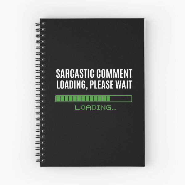 Item preview, Sarcastic Comment Loading, Please Wait designed and sold by The Little Wood Cottage.