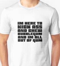 Funny Badass Quote They Live Duke Nuke Movie Videogame Unisex T-Shirt