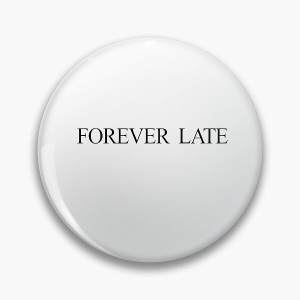 Item preview, forever late designed and sold by MallsD.