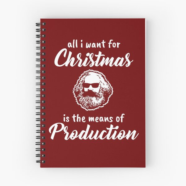 Item preview, All I Want For Christmas Is The Means Of Production designed and sold by RRiDesigns.