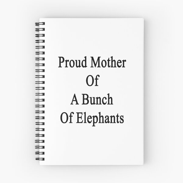 Item preview, Proud Mother Of A Bunch Of Elephants  designed and sold by supernova23.