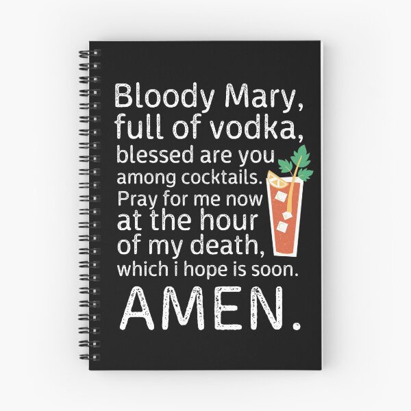 Item preview, Bloody mary, full of vodka, blessed are you among coctails... - hangover quote designed and sold by stuff-n-stuff.