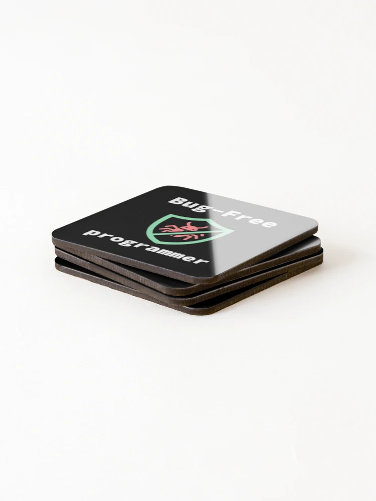 Thumbnail 4 of 5, Coasters (Set of 4), Bug-Free Programmer, Bug-Free Programming, Software Engineer, Computer Science, Programming Humor, Dark designed and sold by Max-Wear.