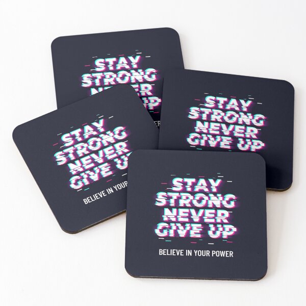 Item preview, STAY STRONG NEVER GIVE UP | Believe In Your Power designed and sold by AladdinMktgs.