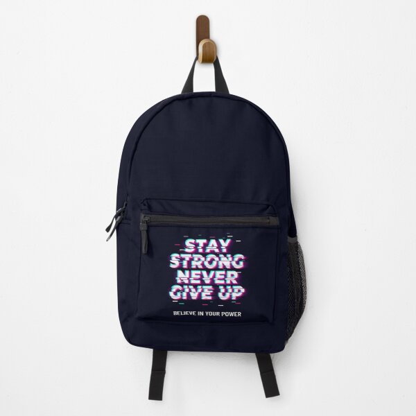 Item preview, STAY STRONG NEVER GIVE UP | Believe In Your Power designed and sold by AladdinMktgs.