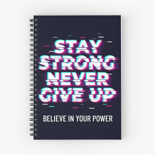 Item preview, STAY STRONG NEVER GIVE UP | Believe In Your Power designed and sold by AladdinMktgs.