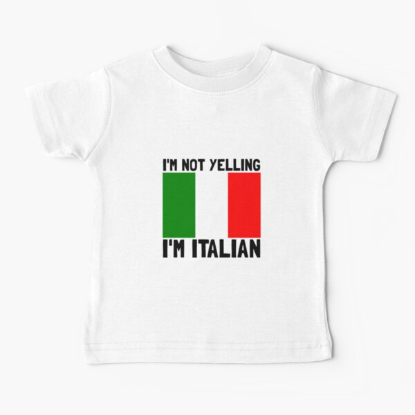 Yelling Italian Baby T-Shirt