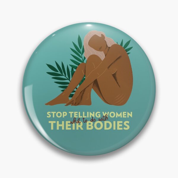 Item preview, Stop telling women what to do with their bodies designed and sold by Javidreams.