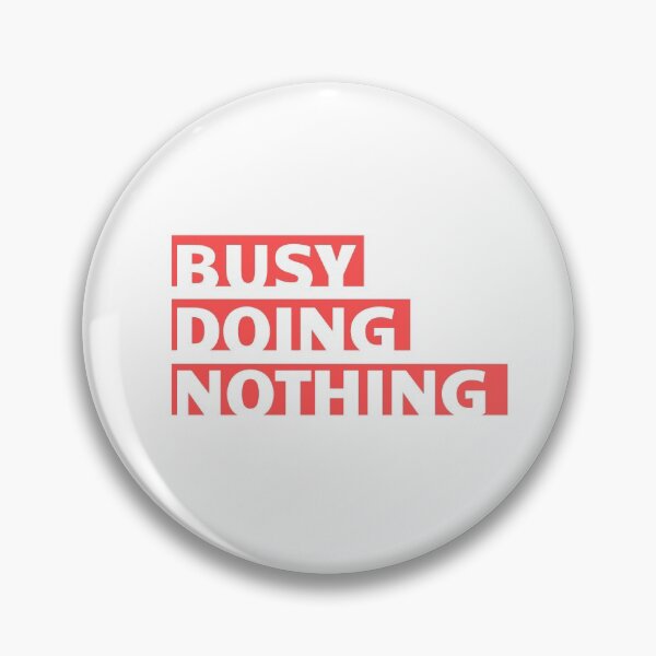 Item preview, Busy Doing Nothing designed and sold by BestStickers-.