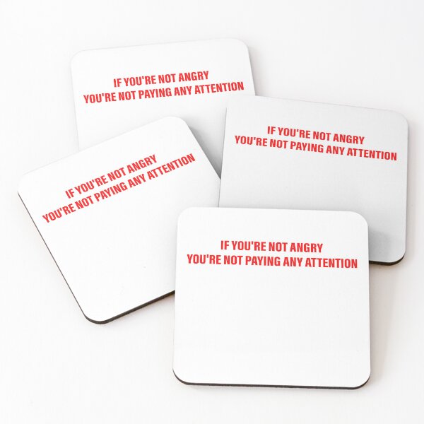 Item preview, IF YOU'RE NOT ANGRY YOU'RE NOT PAYING ANY ATTENTION designed and sold by Space Art.