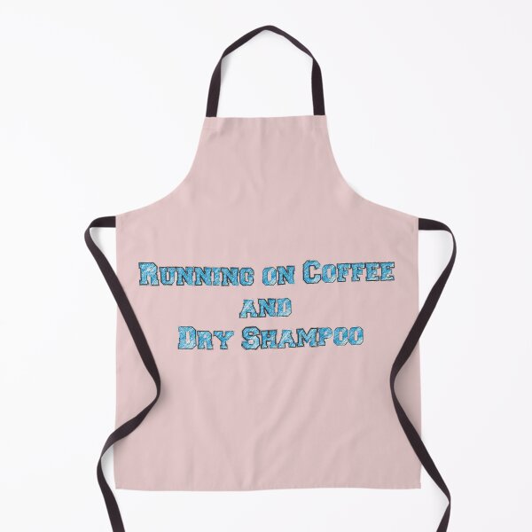 Item preview, coffee lover , coffee addict : Running on coffee and dry shampoo designed and sold by joshepbel.