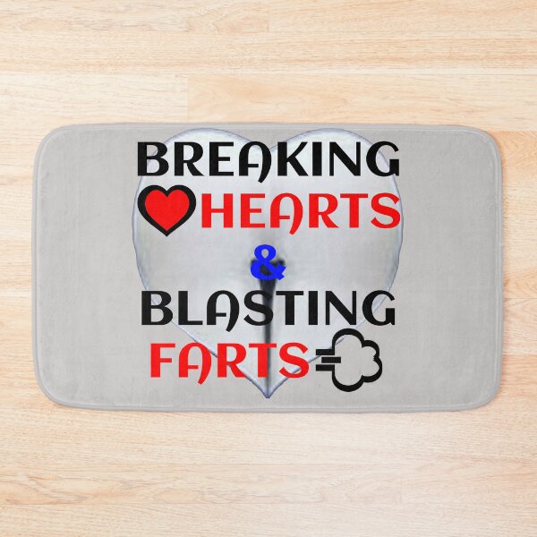 Item preview, Breaking hearts and blasting farts designed and sold by PeDaNi.