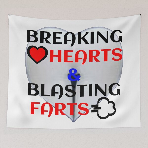 Item preview, Breaking hearts and blasting farts designed and sold by PeDaNi.