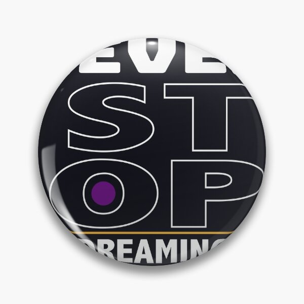 Item preview, Deadfamous NeveR Stop Dreaming designed and sold by Dead-Famous.