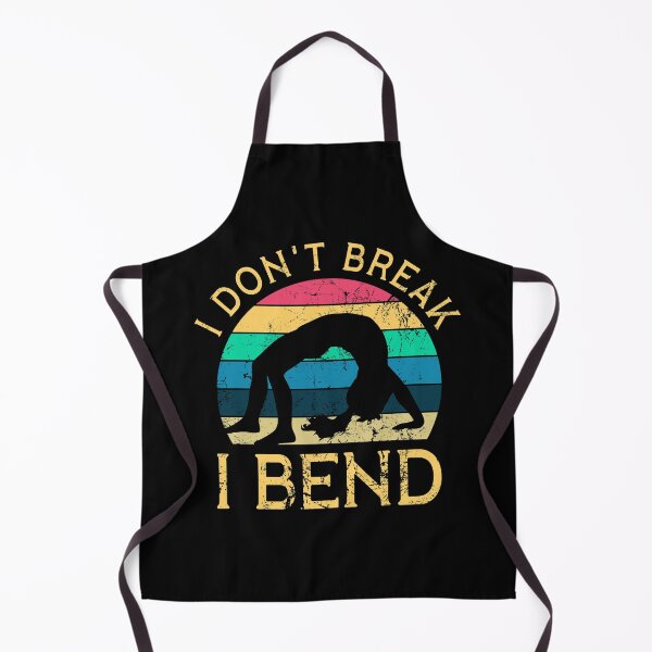 Item preview, I Don't Break I Bend Contortionist Gymnastics Girl designed and sold by juvajay.